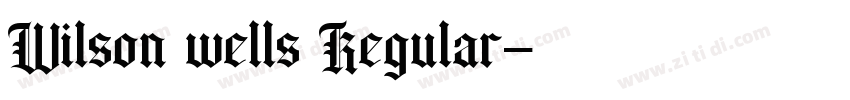 Wilson wells Regular字体转换